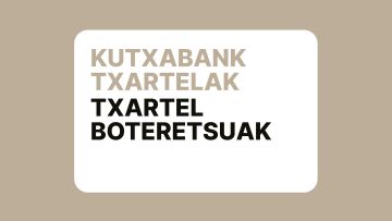 Txartel baten ilustrazioa Kutxabank Txartelak - Txartel Boteretsuak jartzen duena