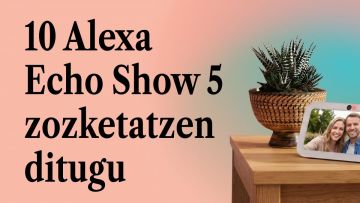 Alexa Echo Show 5 zozketa
